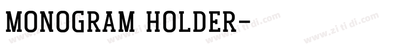 Monogram Holder字体转换